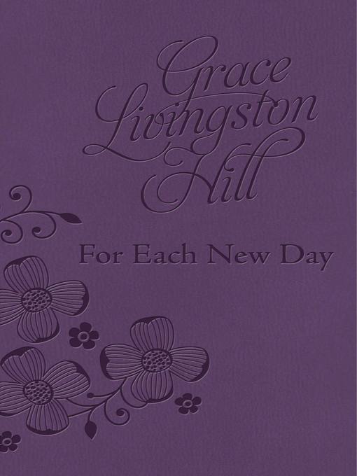 Title details for For Each New Day DiCarta by Grace Livingston Hill - Available